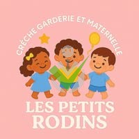 Crèche garderie et maternelle Les Petits Rodins